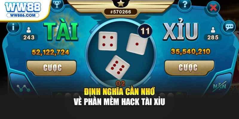 Định nghĩa cần nhớ về phần mềm hack tài xỉu