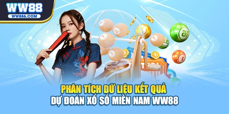 Phân tích dữ liệu kết quả dự đoán xổ số miền Nam WW88
