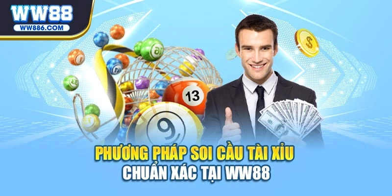 Phương pháp soi cầu tài xỉu chuẩn xác tại WW88