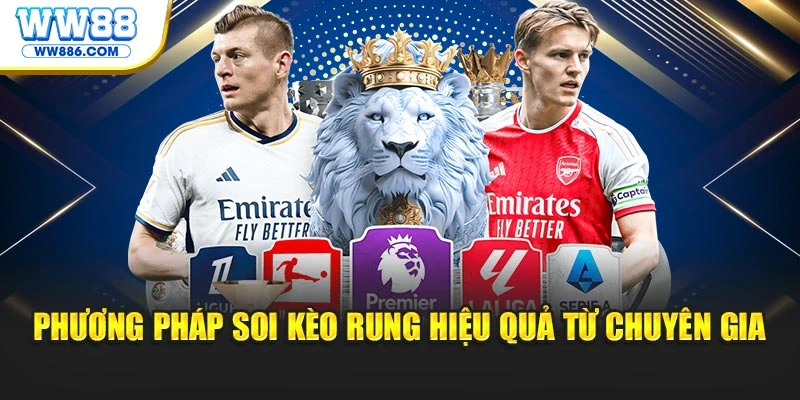 Phương pháp soi kèo rung hiệu quả từ chuyên gia